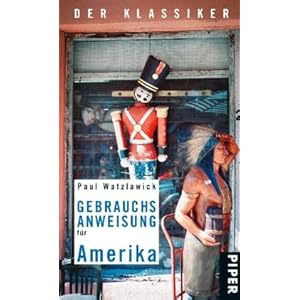 【クリックで詳細表示】Gebrauchsanweisung fuer Amerika： Der Klassiker： Paul Watzlawick： 洋書