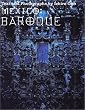 MEXICO:BAROQUE