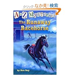 A to Z Mysteries: The Runaway Racehorse (A Stepping Stone Book(TM))
