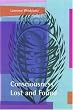 Consciousness Lost and Found: A Neuropsychological Exploration