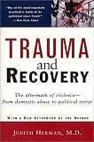 [Book] Trauma and Recovery: The Aftermath of Violence--From Domestic Abuse to Political Terror