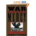 War without Mercy: PACIFIC WAR