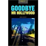 Goodbye Mr Hollywood (Oxford Bookworms Library)Jennifer Bassett�ɂ��