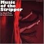 MUSIC OF THE STRIPPER