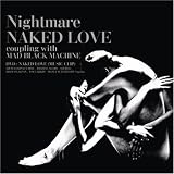 [CD]ナイトメア NAKED LOVE(初回生産限定盤「NAKED LOVE」PV付)(DVD付)