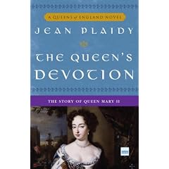 The Queen's Devotion: The Story of Queen  Mary II (A Queens of England Novel)