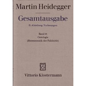 【クリックで詳細表示】Gesamtausgabe Abt. 2 Vorlesungen Bd. 63. Ontologie： Hermeneutik der Faktizitaet. Fruehe Freiburger Vorlesung Sommersemester 1923： Martin Heidegger： 洋書