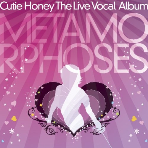  「キューティーハニー THE LIVE」ボーカルアルバム METAMORPHOSES