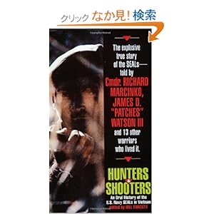 【クリックでお店のこの商品のページへ】Hunters & Shooters: An Oral History of the U.S. Navy SEALs in Vietnam: Bill Fawcett: 洋書