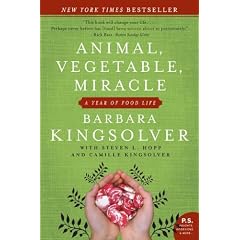 Animal, Vegetable, Miracle: A Year of Food Life (P.S.)