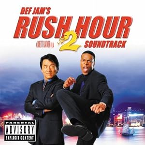 【クリックで詳細表示】Rush Hour 2 [Explicit Lyrics， Soundtrack， Import， from UK]