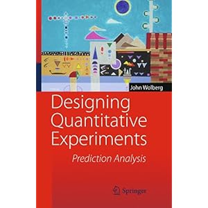 【クリックで詳細表示】Designing Quantitative Experiments： Prediction Analysis [ペーパーバック]