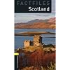 Scotland (Oxford Bookworms Factfiles: Level 1)