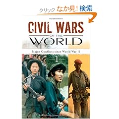 Civil Wars of the World: Major Conflicts Since World War II