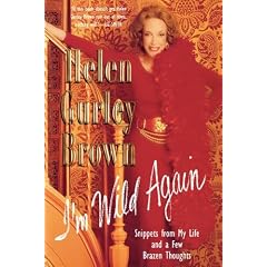 I'm Wild Again: Snippets from My Life and a Few Brazen Thoughts