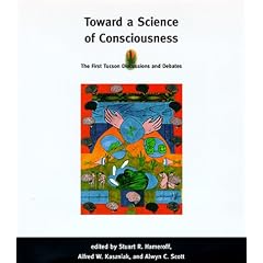 Toward a Science of Consciousness: The First Tucson Discussions and Debates (Complex Adaptive Systems)
