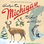 Greetings from Michigan: The Great Lake State