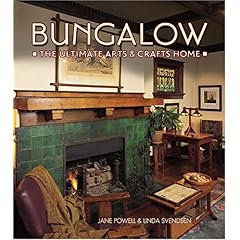 【クリックで詳細表示】Bungalow： The Ultimate Arts ＆ Crafts Home [ハードカバー]