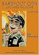 Barefoot Gen 3: Life After the Bomb
