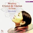 Healing Crystal & Tibetan Bowls