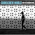 CORKSCREW WORLD-best of Kenichi Asai-