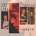 Smokin'