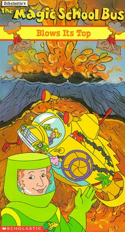  The Magic School Bus: Blows Its Top