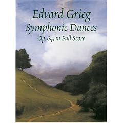 【クリックで詳細表示】Grieg： Symphonic Dances， Op.64， in Full Score [ペーパーバック]