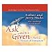 Ask And It Is Given: The Law Of Attraction