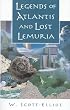 Legends of Atlantis and Lost Lemuria