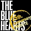 THE BLUE HEARTS �g25th Anniversary�h TRIBUTE