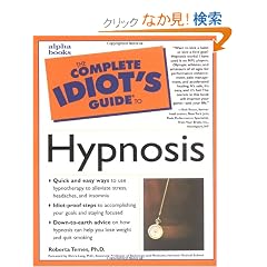 The Complete Idiot's Guide to Hypnosis