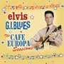 G.I. Blues: the Cafe Europa Se