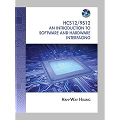 【クリックで詳細表示】The HCS12/ 9S12： An Introduction to Software and Hardware Interfacing [ハードカバー]