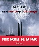 [Livre] Une vérité qui dérange : L'urgence planétaire du réchauffement climatique et ce que nous pouvons faire pour y remédier
