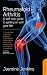 Rheumatoid Arthritis: A Self-Help Guide to Getting on with Your Life