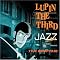 LUPIN THE THIRD�gJAZZ�h etc.