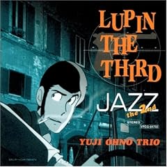 LUPIN THE THIRD�uJAZZ�vthe 2nd