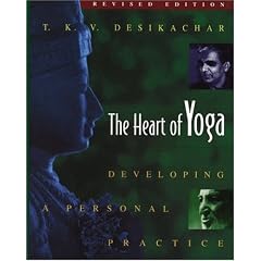 Heart of Yoga: Developing a Personal Practice