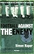 Football Against the Enemy