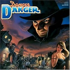Danger Danger