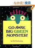 Go Away, Big Green Monster!