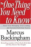 [Book] The One Thing You Need to Know: ... About Great Managing, Great Leading, and Sustained Individual Success