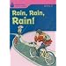 Rain! Rain! Rain! (Foundations Reading Library, Level 1)
