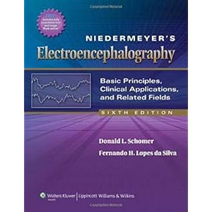 【クリックでお店のこの商品のページへ】Niedermeyer’s Electroencephalography： Donald L. Schomer MD， Fernando Lopes da Silva MD PhD： 洋書
