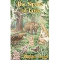 The Space of Love (The Ringing Cedars Series)