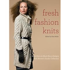 Fresh Fashion Knits: More than 20 Must-Have Designs from Rowan's Studio Collection