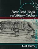 [Book] Frank Lloyd Wright and Midway Gardens