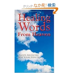 Healing Words from Heaven, God's Medicine for Your Health