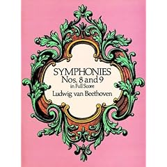 【クリックで詳細表示】Beethoven： Symphonies Nos. 8 and 9 in Full Score [ペーパーバック]